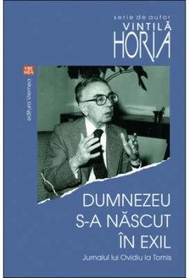 Dumnezeu s-a nascut in exil - Vintila Horia