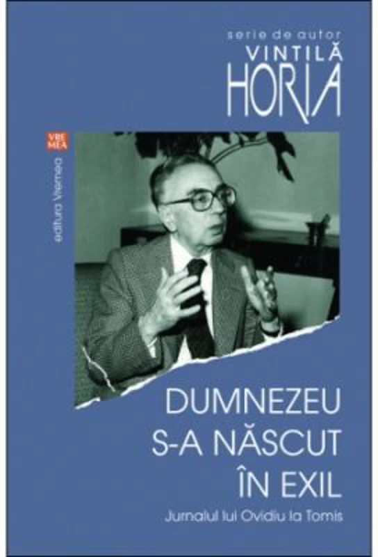 Dumnezeu s-a nascut in exil - Vintila Horia
