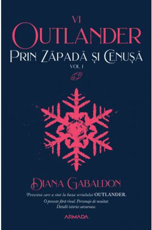 Prin zapada si cenusa vol 1 (Seria OUTLANDER, partea a 4-a) - Diana Gabaldon