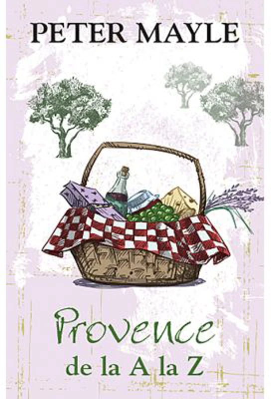 Provence de la A la Z - Peter Mayle