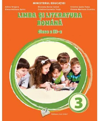 Limba si literatura romana, manual clasa a 3-a - Adina Grigore