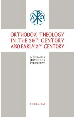 Orthodox Theology in the 20th century and early 21st century
