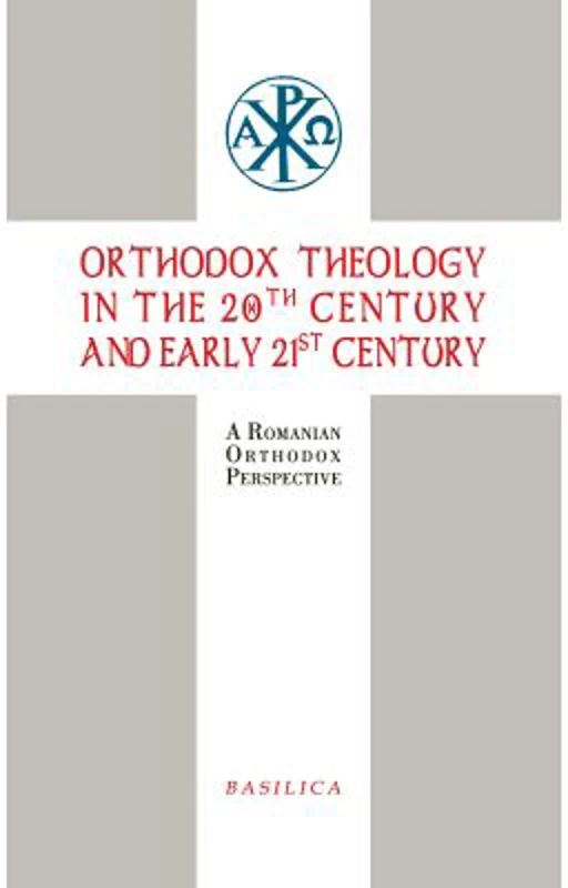 Orthodox Theology in the 20th century and early 21st century