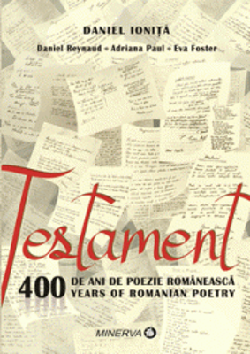 Testament. 400 de ani de poezie romaneasca. 400 years of romanian poetry - Daniel Ionita