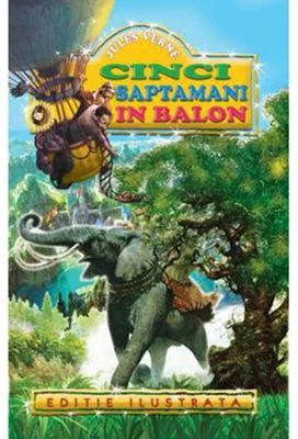 Cinci saptamani in balon - Jules Verne