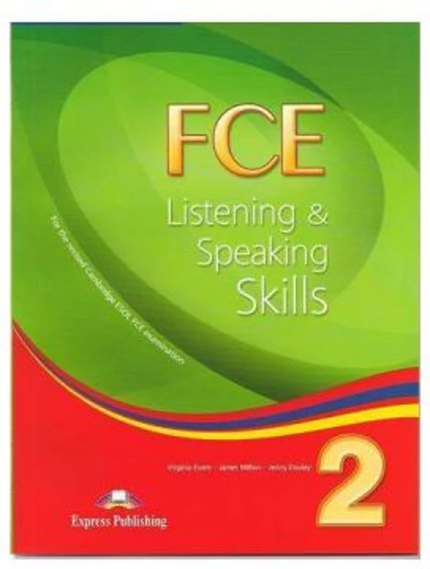 Teste limba engleza FCE Listening and Speaking Skills 2 Manualul elevului - Virginia Evans, Jenny Dooley, James Milton