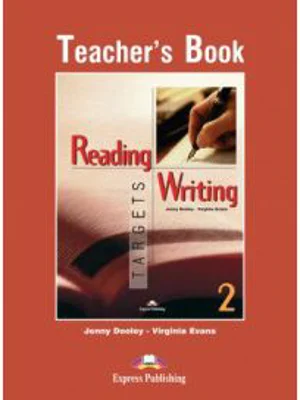 Reading and Writing, Targets 2, Teachers Book - Virginia Evans