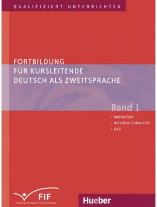 Fortbildung fur Kursleitende Deutsch als Zweitsprache Band 1 Migration Interkulturalitat DaZ - Susan Kaufmann, Erich Zehnder, Elisabeth Vanderheiden,