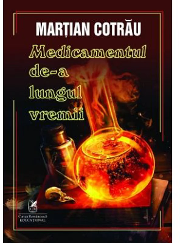 Medicamentul de-a lungul vremii - Martian Cotrau