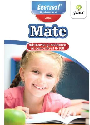 Mate clasa 1. Adunarea si scaderea in concentrul 0-100. Exersez!