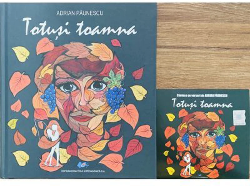 Totusi toamna Adrian Paunescu (Carte ilustrata + CD gratuit )