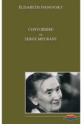 Convorbire cu Serge Meurant - Elisabeth Ivanovsky
