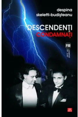 Descendenti condamnati - Despina Skeletti-Budisteanu