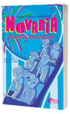 Novaria. Planeta emotiilor - Oana Popescu-Argetoia