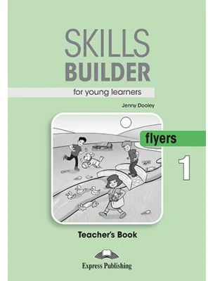 Curs limba engleza Skills Builder Flyers 1 Manualul Profesorului - Jenny Dooley