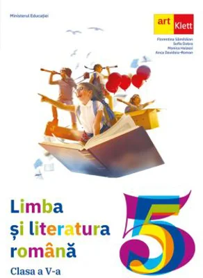Limba si literatura romana. Manual clasa a 5-a - Florentina Samihaian