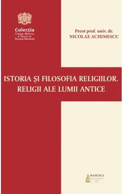 Istoria si filosofia religiilor. Religii ale lumii antice
