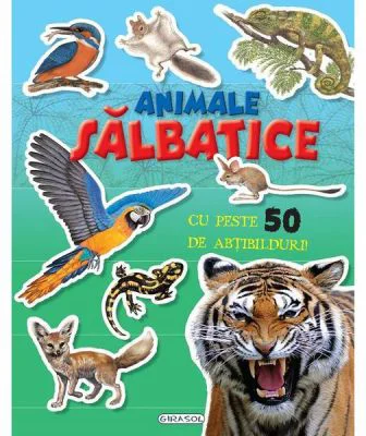 Animale salbatice. Cu peste 50 de abtibilduri
