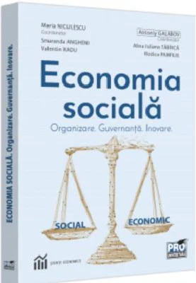 Economia sociala. Organizare. Guvernanta. Inovare - Maria I. Niculescu, Antoniy Galabov