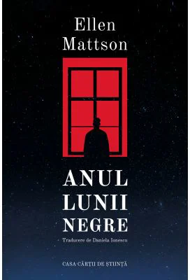 Anul lunii negre - Ellen Mattson