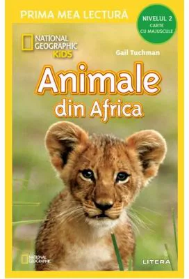 National Geographic Kids. Animale din Africa (Nivelul 2 Carte cu majuscule)