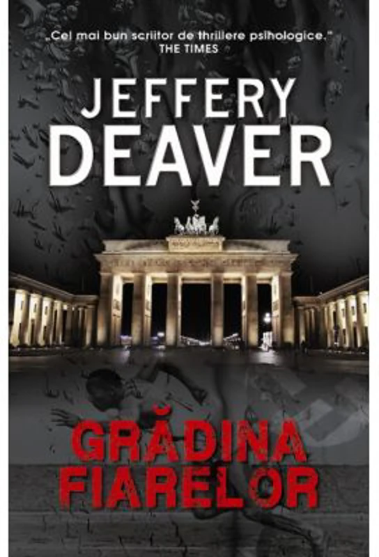 Gradina fiarelor - Jeffery Deaver