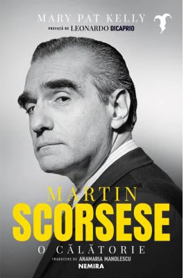 Martin Scorsese. O calatorie - Mary Pat Kelly