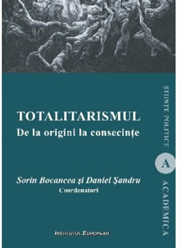 Totalitarismul. De la origini la consecinte