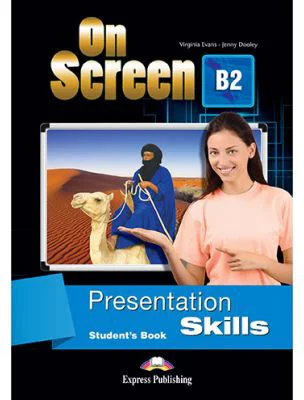 Curs limba engleza On Screen B2 Presentation Skills Manual - Virginia Evans, Jenny Dooley