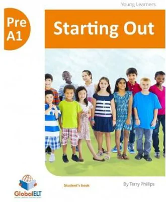 Starting Out. Level Pre-A1 Self-Study Edition - Terry Philips