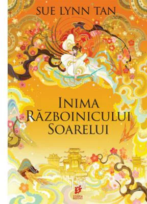 Inima Razboinicului Soarelui - Sue Lynn Tan