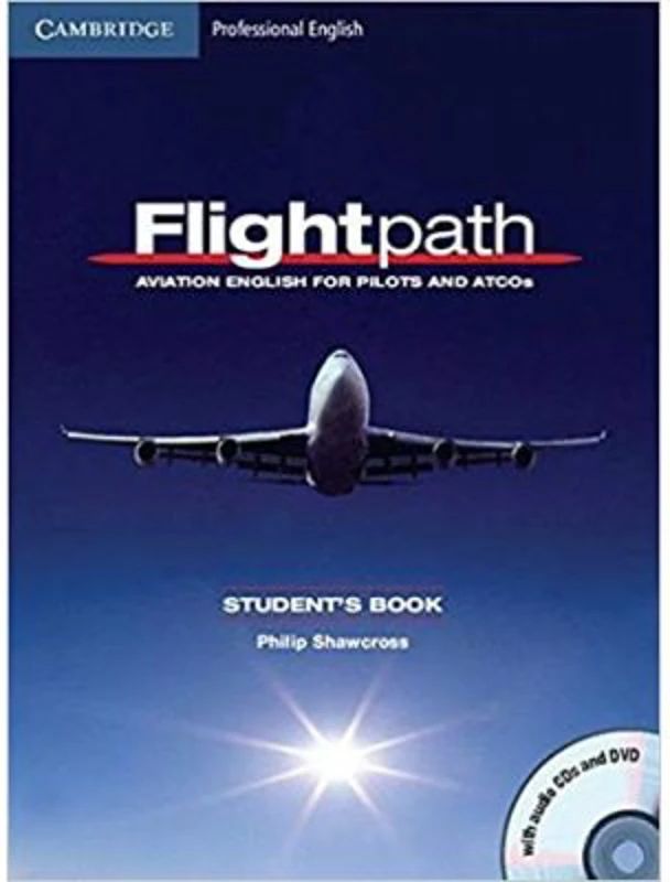Flightpath: Aviation English for Pilots and ATCOs Student's Book with Audio CDs (3) and DVD