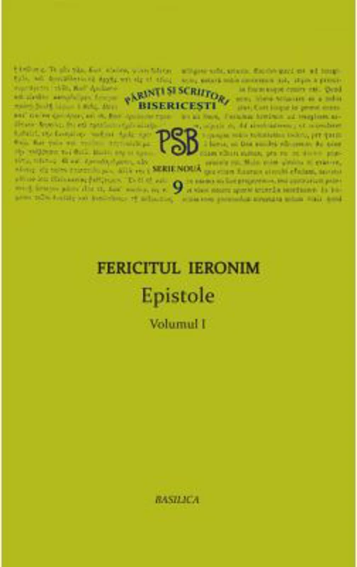 P. S. B. volumul 9. Epistole - Fericitul Ieronim