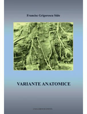 Variante anatomice - Sido Francisc Grigorescu