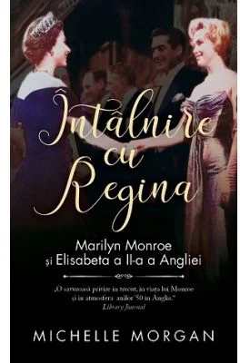 Intalnire cu regina - Michelle Morgan