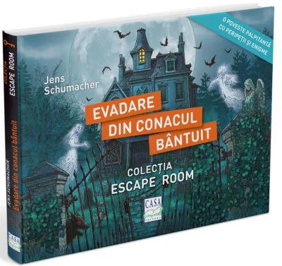 Evadare din conacul bantuit. Colectia Escape Room - Jens Schumacher