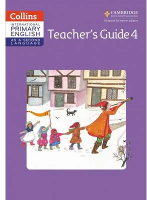 Cambridge International Primary English as a Second Language, Teacher Guide Stage 4 - Jennifer Martin
