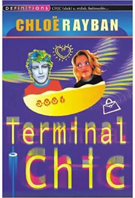 Terminal Chic - Chloe Rayban