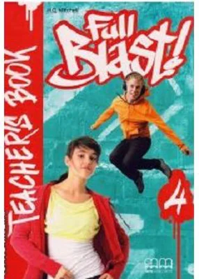 Full Blast! Teachers Book, level 4 - H. Q. Mitchell