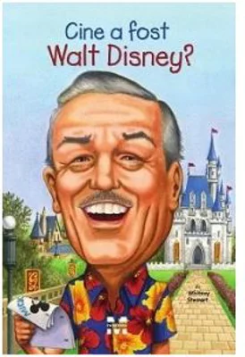Cine a fost Walt Disney? - Whitney Stewart