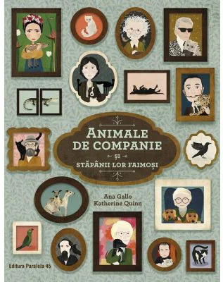 Animale de companie si stapanii lor faimosi - Ana Gallo