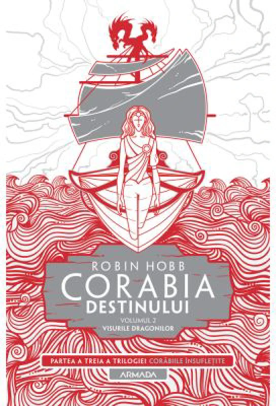 Corabia destinului vol. 2 - Visurile dragonilor - Robin Hobb