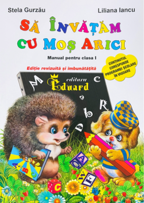Sa invatam cu Mos Arici. Clasa 1 - Stela Gurzau