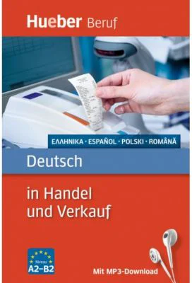 Deutsch in Handel und Verkauf Buch mit MP3-Download Griechisch, Spanisch, Polnisch, Rumanisch - Leila Finger, Inge Kunerl