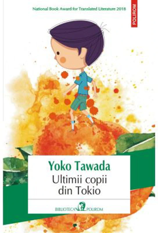 Ultimii copii din Tokio - Yoko Tawada