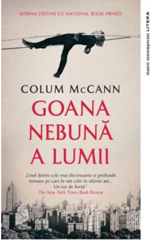 Goana nebuna a lumii - Colum McCann