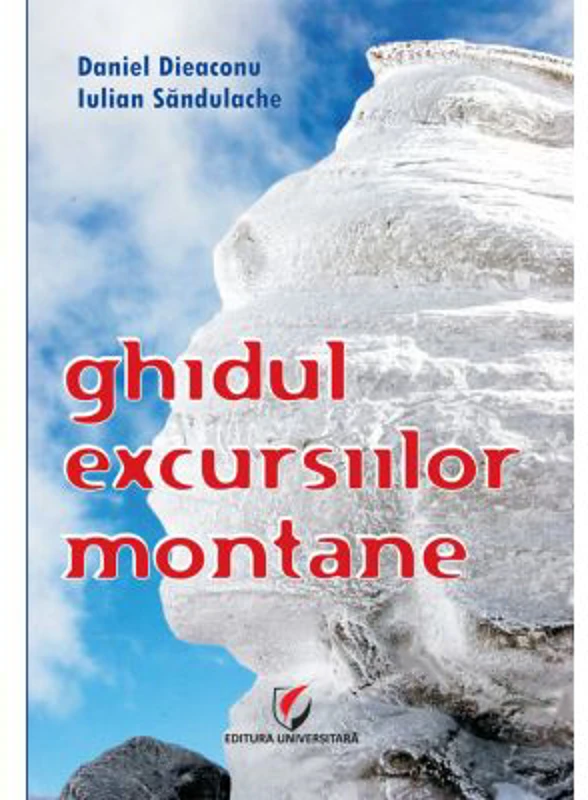 Ghidul excursiilor montane - Iulian Sandulache