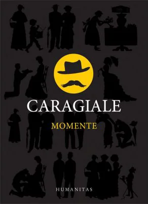 Momente - Ion Luca Caragiale