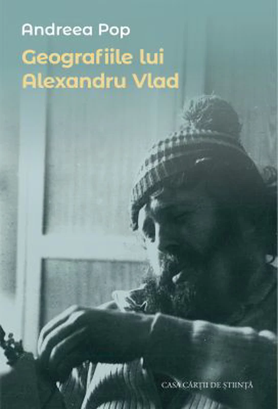 Geografiile lui Alexandru Vlad - Andreea Pop