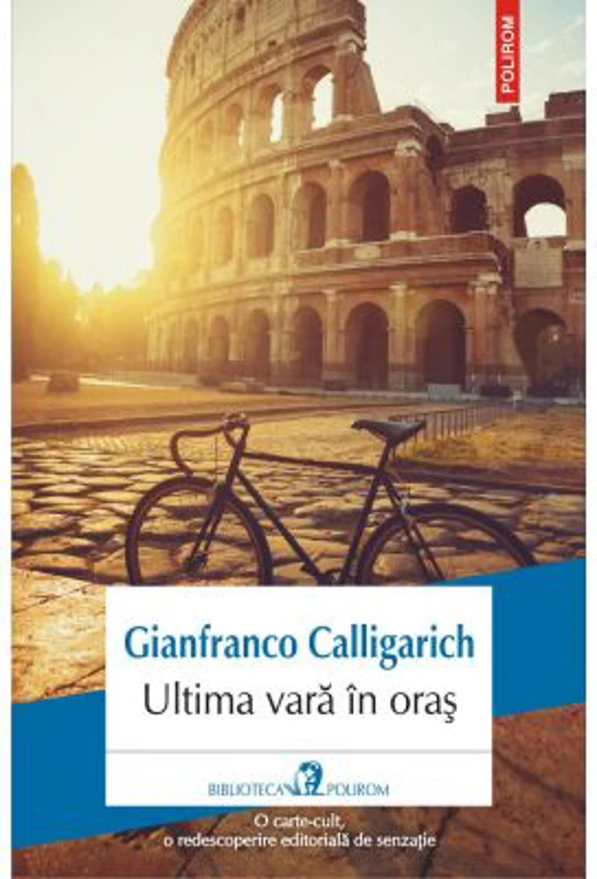 Ultima vara in oras - Gianfranco Calligarich